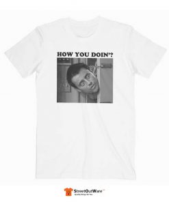 Friends Joey How You Doin T Shirt White