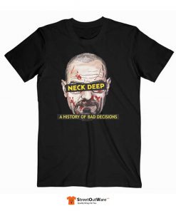 Neck Deep Bad Decisions Band T Shirt Black