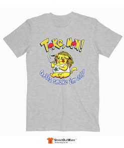 Tokemon Gotta Smoke ’Em All T Shirt Sport Grey